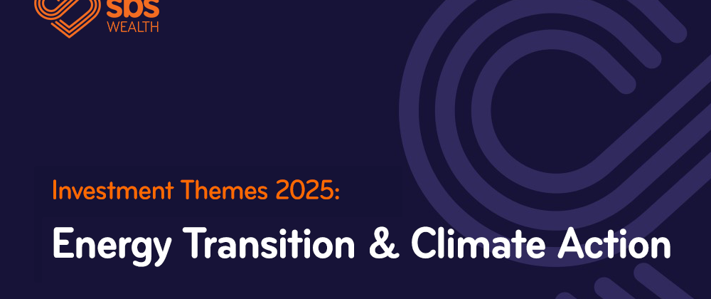 Investment Themes 2025 Energy transition and climate action